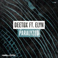 Deetox - Paralyzed (feat. Elyn)
