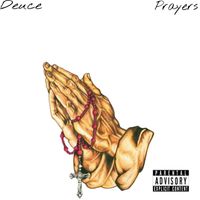 Deuce - Prayers (Explicit)
