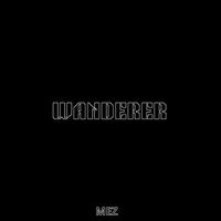 Mez - Wanderer