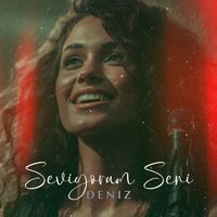 Deniz - Seviyorum Seni