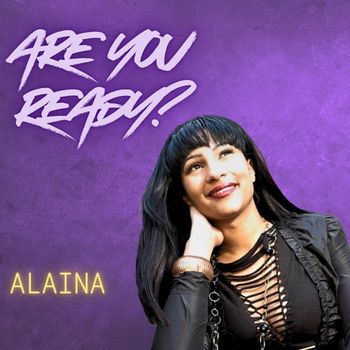 Alaina - Are You Ready