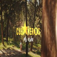 Cubaneros - Mi Niña