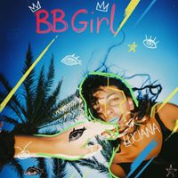 Luciana - BB Girl (Explicit)