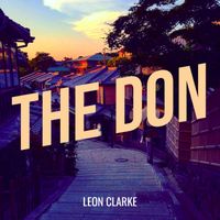 LEON CLARKE - The Don
