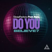 Deep Factory - Do You Believe?