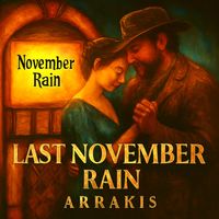 Arrakis - Last November Rain