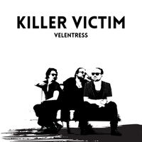 Velentress - Killer Victim (Explicit)