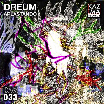 Dreum - Aplastando