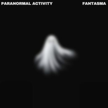 FANTASMA - Paranormal Activity