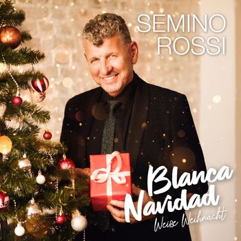 Semino Rossi - Blanca Navidad - Weiße Weihnacht