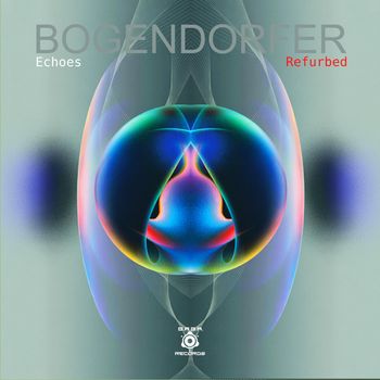 Bogendorfer - Echoes Refurbed