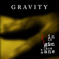 in gin lane - gravity