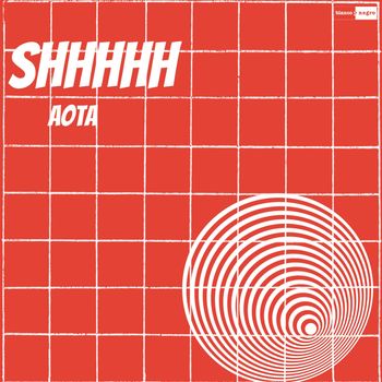 AOTA - SHHHHH