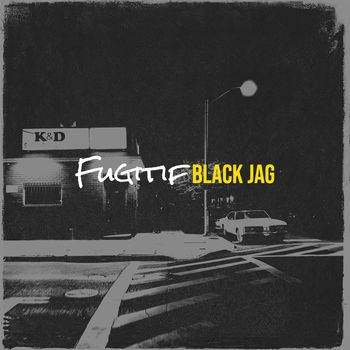 BLACK JAG - Fugitif