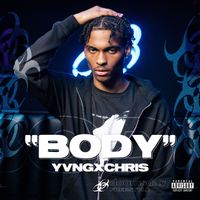 yvngxchris & Doomsday - Body (Explicit)
