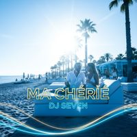 Dj Seven - Ma Chérie