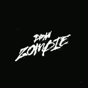 Dman - Zombie (Explicit)