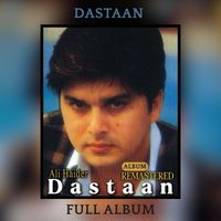 Ali Haider - Dastaan (Remastered)