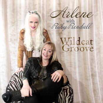 ARLENE - Wildcat Groove (with Ruby Rendall)