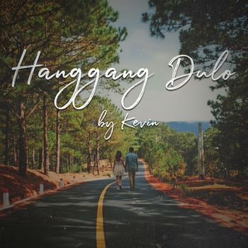 KEVIN - Hanggang Dulo