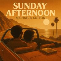 Michael B. Sutton - Sunday Afternoon