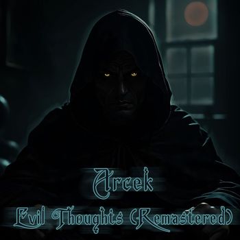 Arcek - Evil Thoughts (Remastered Version)