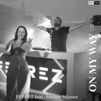 FERREZ - On My Way
