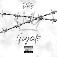 Dre - Gigante (Explicit)