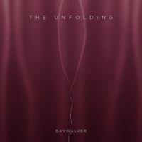 Daywalker - The Unfolding