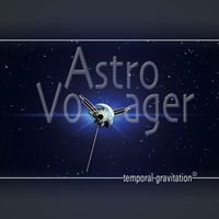 AstroVoyager - Temporal Gravitation²