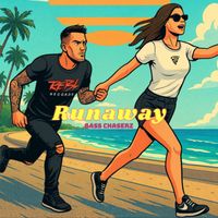 Bass Chaserz - Runaway (Explicit)