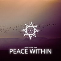 Under The Sun - Peace Within