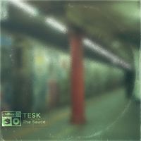 Tesk - The Sauce