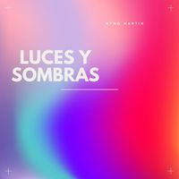 Nyno Martin - luces y sombras (Explicit)
