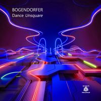 Bogendorfer - Dance Unsquare