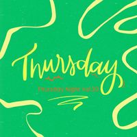 Thursday - Thursday Night Vol.20