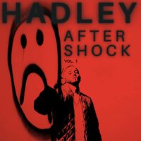 Hadley - Aftershock, Vol. 1 (Explicit)