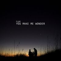 plaine - You Make Me Wonder
