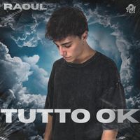 Raoul - Tutto ok (Explicit)