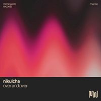 Nikulcha - Over and Over