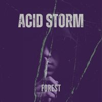 Forest - Acid Storm