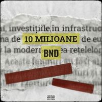 Bnd - 10 MILIOANE (Explicit)