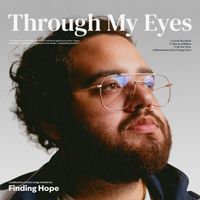 Finding Hope - Through My Eyes