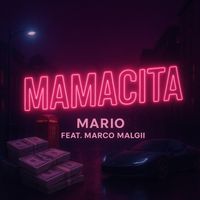 Mario - Mamacita (Explicit)