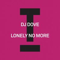 DJ Dove - Lonely No More