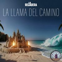 La Regadera - La Llama del Camino
