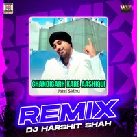 Jassi Sidhu - Chandigarh Kare Aashiqui