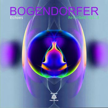 Bogendorfer - Echoes Refurbed Vol.3