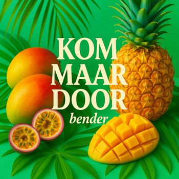 Bender - Kom Maar Door (Explicit)