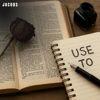 Jacobs - Use To (Explicit)